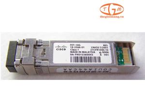 Cisco FET-10G= Module quang SFP+ 10G Multimode